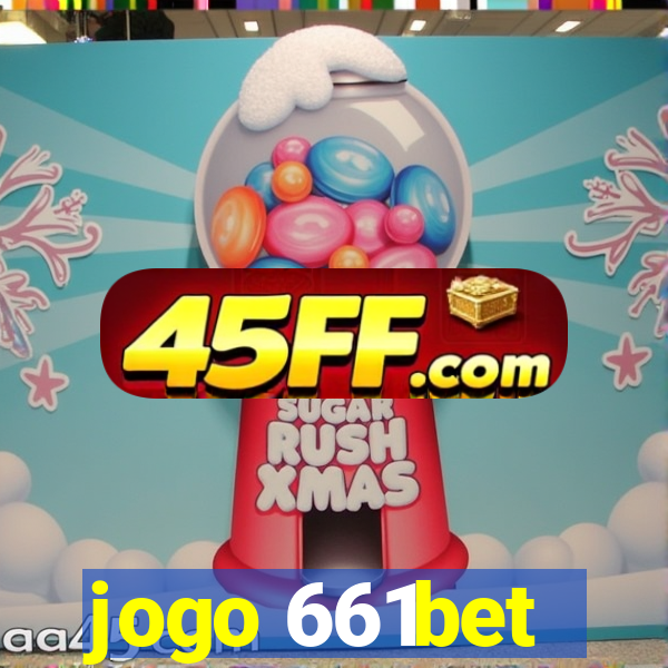 jogo 661bet